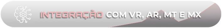 Botão com o texto “Integração com VR, AR, MT e MX” e ícone de inteligência artificial sobre fundo escuro